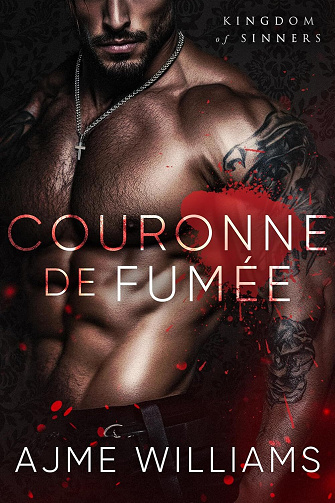 Kingdom of Sinners, Tome 1 : Couronne de Fumée - Ajme Williams (2025)