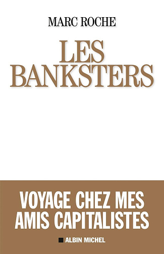 Roche Marc - Les Banksters