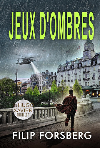 Hugo Xavier, Tome 2 : Jeux d'Ombres - Filip Forsberg (2025)