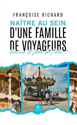 Naître au sein d’une famille de voyageurs - Françoise Richard (2025)