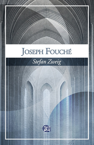 Stefan Zweig - Joseph Fouché (2025)