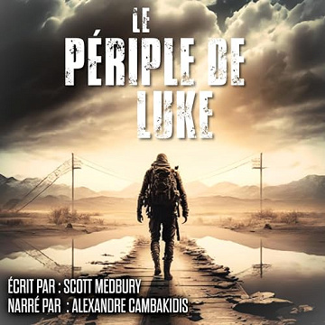 Scott Medbury - La Chute de l’Amérique Tome 6 - Le Périple de Luke [2025]