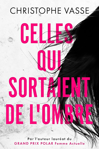 Gabrielle Berthelot, Tome 2 : Celles qui sortaient de l'ombre - Christophe Vasse (2025)