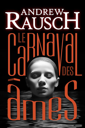 Le carnaval des âmes - Andrew Rausch (2025)