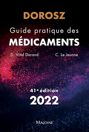 Denis Vital Durand, Claire Le Jeunne - Guide pratique des médicaments Dorosz