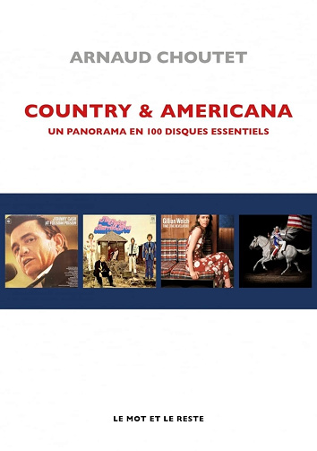 Country & Americana : Panorama en 100 disques - Arnaud Choutet (2025)