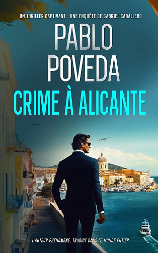 Gabriel Caballero, Tome 1 : Crime à Alicante - Pablo Poveda (2025)