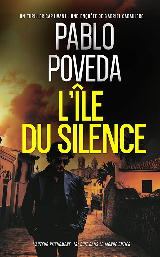 Gabriel Caballero, Tome 2 : L’Île du Silence - Pablo Poveda (2025)