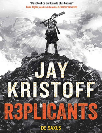 Humanité 3.0, Tome 1 : R3plicants - Jay Kristoff (2024)