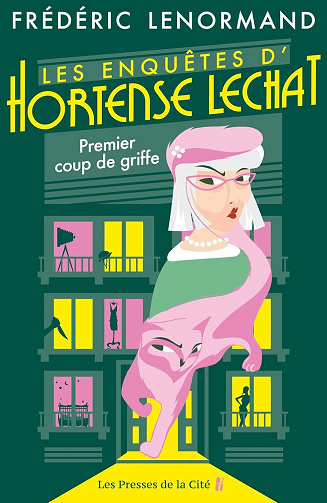 Les enquêtes d'Hortense Lechat, Tome 1 : Premier coup de griffe - Frédéric Lenormand (2025)