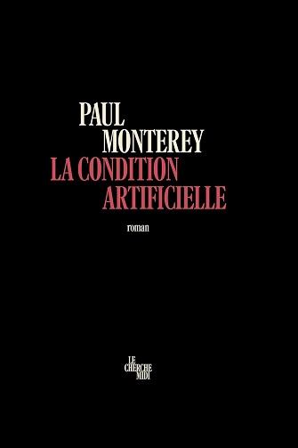 La Condition artificielle - Paul Monterey (2025)