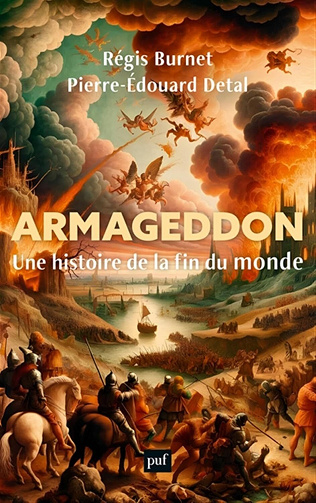Armageddon : Une histoire de la fin du monde - Régis Burnet, Pierre-Édouard Detal (2024)