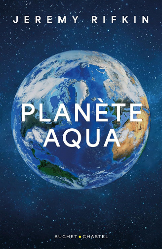 Planète Aqua : Repenser notre demeure commune dans l'univers - Rifkin Jeremy (2024)