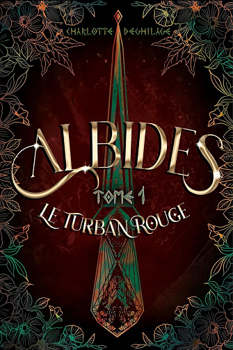 Albides 1 : Le turban rouge - Charlotte Deghilage (2025)