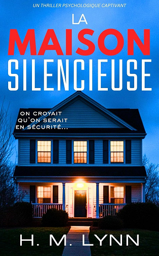 La Maison Silencieuse - H.M. Lynn (2025)