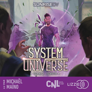 Torith. Une aventure de LitRPG: System Universe, Tome 2 - SunriseCV (2025)