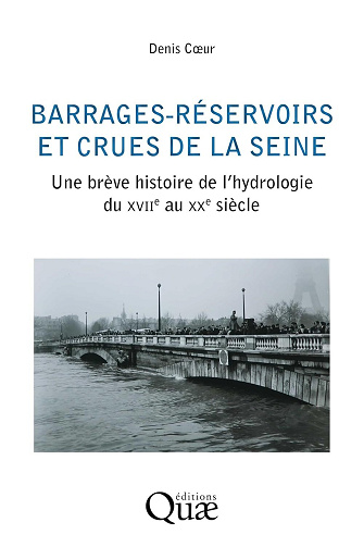 Barrages-réservoirs et crues de la Seine - Denis Coeur (2024)