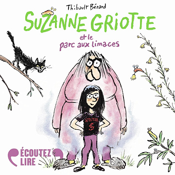 Suzanne Griotte et le parc aux limaces - Bérard Thibault (2024)