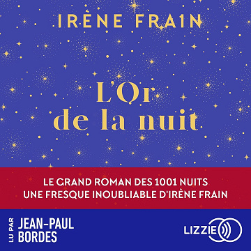 L'or de la nuit - Irène Frain (2025)