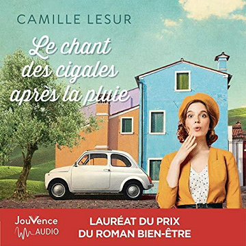 Le Chant des cigales après la pluie - Camille Lesur (2021)