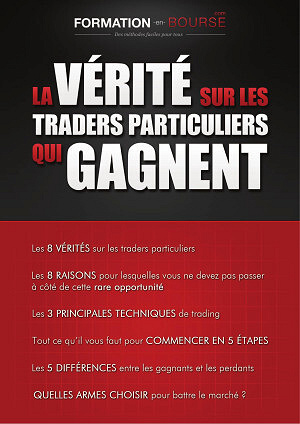 Formation en Bourse - La vérité sur les traders particuliers qui gagnent (2012)