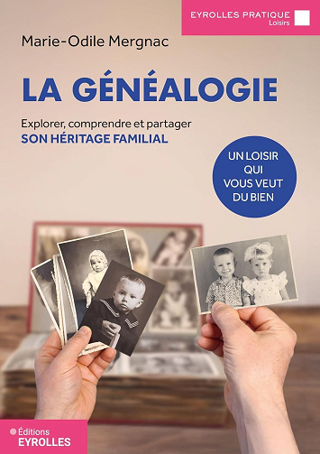 La généalogie, un loisir qui vous veut du bien - Marie-Odile Mergnac (2025)