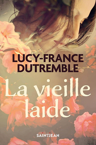 La vieille laide - Lucy-France Dutremble (2025)