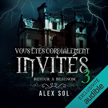 Retour à Beaunom: Vous êtes cordialement invités - Vol.3 - Alex Sol (2025)