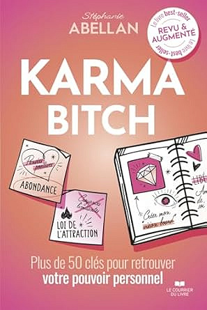 Karma Bitch - Plus de 50 clés pour retrouver votre pouvoir personnel - Stephanie Abellan (2025)