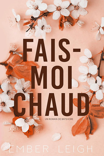 Fais-Moi Chaud - Ember Leigh (2025)