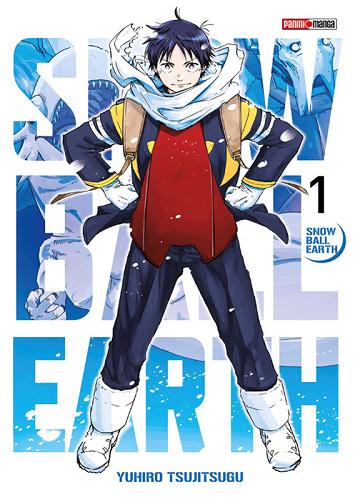 Snowball Earth - 1. Tome 1