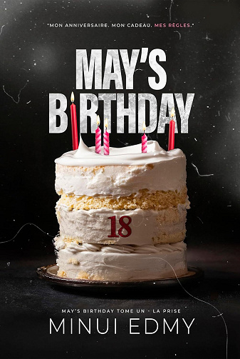 May's Birthday, Tome 1 : La prise - Minui Edmy (2025)