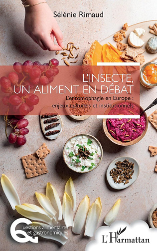 L’insecte, un aliment en débat - Sélénie Rimaud (2025)