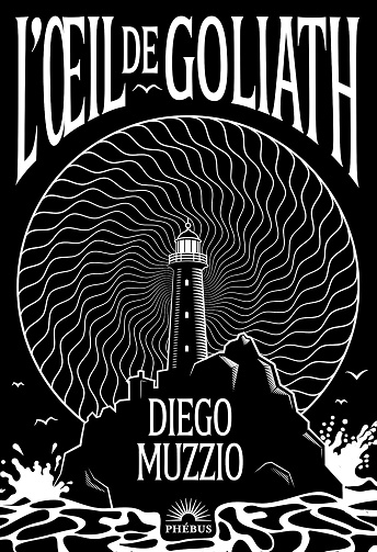 L'œil de Goliath - Diego Muzzio (2025)