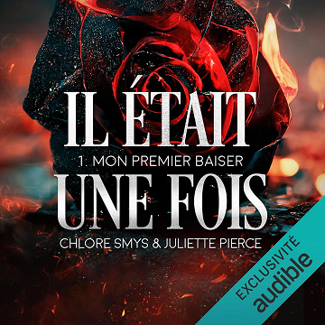 Mon premier baiser: Il était une fois 1 - Chlore Smys (2023)