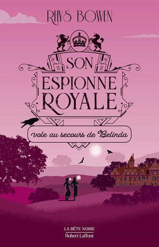 Son Espionne royale, Tome 14 : vole au secours de Belinda - Rhys Bowen (2025)