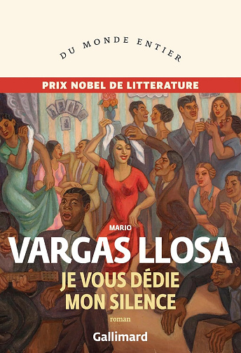 Je vous dédie mon silence - Mario Vargas Llosa (2025)