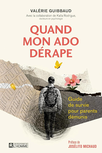 Quand mon ado dérape : Guide de survie pour parents démunis - Valérie Guibbaud (2025)