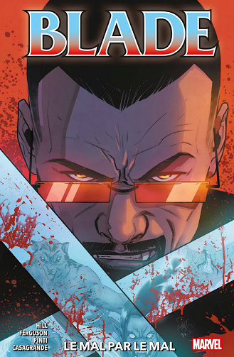 Blade - Tome 02 - Le Mal Par Le Mal (2024)