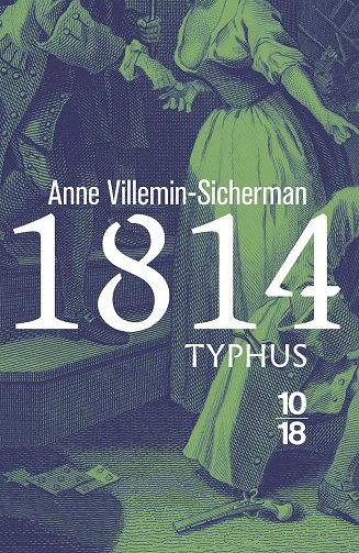 1814, Typhus - Anne Villemin-Sicherman (2025)