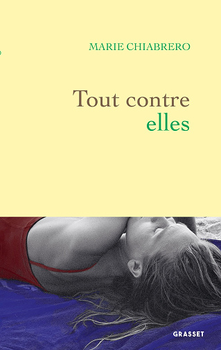 Tout contre elles - Marie Chiabrero (2025)