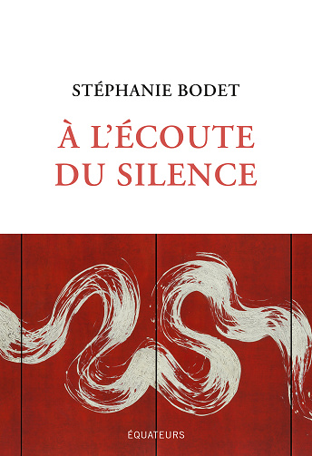 À l'écoute du silence - Stéphanie Bodet (2025)