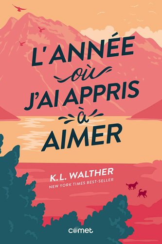 L'année où j'ai appris à aimer - K.L. Walther (2025)