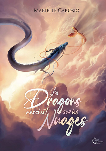 Les dragons marchent sur les nuages - Marielle Carosio (2025)