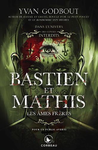 Bastien et Mathis T2, les âmes frères (Dans l'Univers des contes interdits T17) - Yvan Godbout (2025)