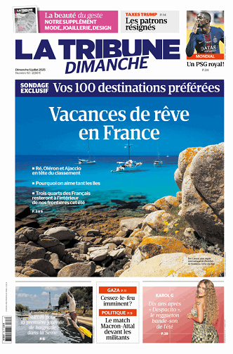 La Tribune dimanche - 6 Juillet 2025