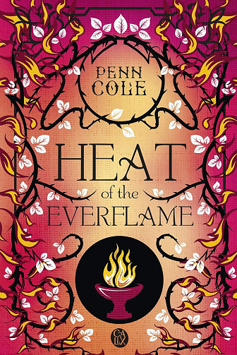 The Kindred’s Curse, Tome 3 : Heat of the Everflame - Penn Cole (2025)