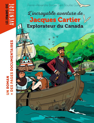 L'incroyable aventure de Jacques Cartier, explorateur du Canada - Pierre-Alexandre.Bonin (2025)