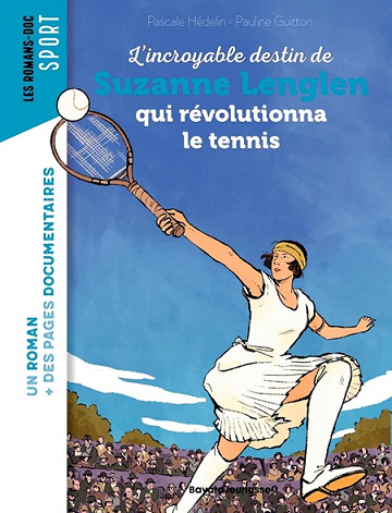 L'Incroyable Destin De Suzanne Lenglen Qui Revolutionna Le Tennis - Pascale Hedelin (2025)