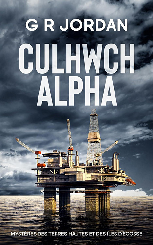 Mystères des Terres Hautes et des Îles d'Écosse, Tome 12 : Culhwch Alpha - G R Jordan (2025)